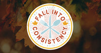 How To Stay Consistent During This Fall Season